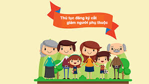 THỦ TỤC CẮT GIẢM NGƯỜI PHỤ THUỘC 2019