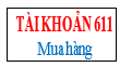 Tài khoản 611
