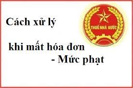 Mất hóa đơn không có hợp đồng kinh tế thì sẽ bị xử phạt theo khung hình phạt nào ?