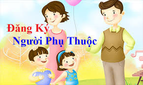 Đăng ký giảm trừ gia cảnh cho người phụ thuộc không nơi nương tựa