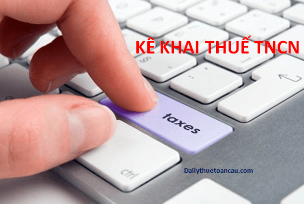 Hướng dẫn kê khai thuế Thu nhập cá nhân