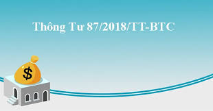 THÔNG TƯ 87/2018/TT-BTC SỬA ĐỔI THÔNG TƯ 215/2013/TT-BTC 