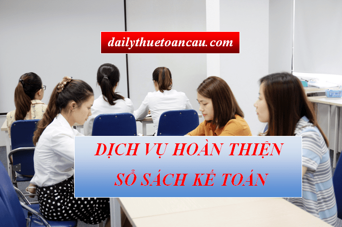 Dịch vụ hoàn thiện sổ sách kế toán